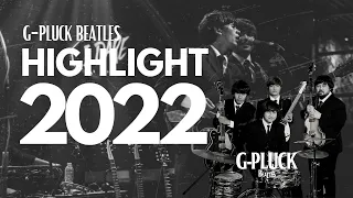 G-Pluck Beatles Band | 2022 | Show Highlight