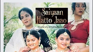 Saiyaa hatto jaao I Dance Cover I Radhika Marfatia