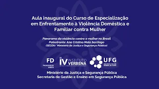 Aula inaugural da Especialização em Enfrentamento à Violência Doméstica e Familiar contra mulher