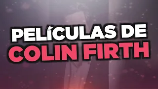 Las mejores películas de Colin Firth