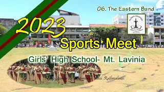 06, 2023 Sports Meet, The Eastern Band, Girls'High School, Mt-Laviniya