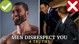 4 HARSH Truths Why Men DISRESPECT You & How To FIX It (MUST Know...) | self development