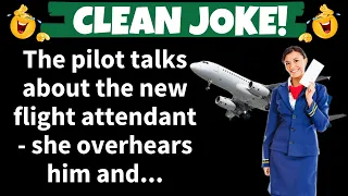 🤣Funny Joke: The Pilot Talks About The New Flight Attendant - She Overhears Him And...