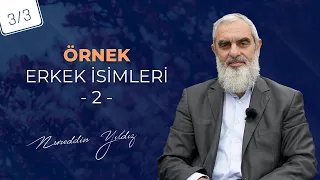 Örnek Erkek İsimleri-2 (3/3) | Nureddin Yıldız