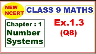 Class 9 Maths | Ex.1.3 Q8 | Chapter 1 | Number Systems | New NCERT |