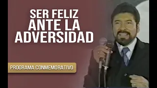 SER FELIZ AANTE LA ADVERSIDAD | Salvador Gómez (Predica completa) - PROGRAMA CONMEMORATIVO