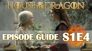 HotD Ultimate Episode Guide S1 E4 - House of the Dragon - Game of Thrones