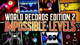 WORLD RECORDS EDITION 2 : Impossible Levels