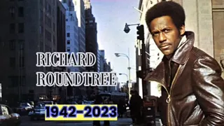 rest in power Richard roundtree 1942-2023