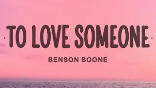 Benson Boone - To Love Someone