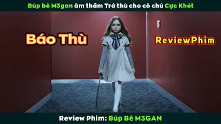 [Review Phim] Dám Gây Sự Với Cô Chủ Của Búp Bê M3gan Và Cái Kết Cực Khét | M3GAN