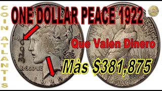 Cómo identificaría hoy un valor legítimo en dólares de plata de 1922? VALOR $381875