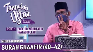 [FULL] Tanyalah Ustaz (2021) | Tafsir & Tarannum: Surah Ghaafir (40-42) (Sat, Dec 25)