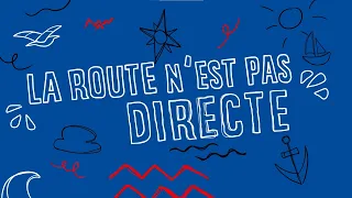 Tuto croisière : "On embarque ! Episode 6 : La route n'est pas directe."