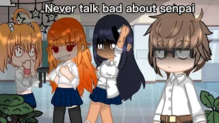 ⚠️flashing lights ⚠️ never talk bad about senpai |gacha club |  | don’t mess with me nagatoro