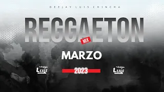 MIX REGGAETON - MARZO 2023 😈🔥 ( Bebe, TQG, Tremendo Popozao, Mercho y Mas ) 🥵 DJ LUIS   CHINCHA