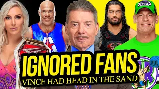 HEAD IN THE SAND | Times WWE Ignored Fans!