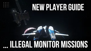 Illegal Monitor Missions Guide, Star Citizen 3.17.2 | Raptor X | Star Citizen New Player Guides 06