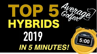 Top 5 Hybrids 2019 - Average Golfer Tested