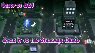 Обзор Demo new - Stick It to the Stickman Demo