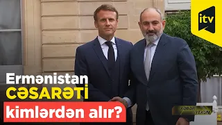 Ermənistan cəsarəti kimlərdən alır?