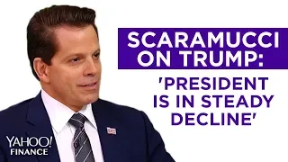 Scaramucci: 'President is in steady decline'