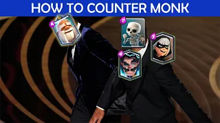 HOW TO COUNTER MONK?