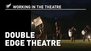 Working in the Theatre: Double Edge Theatre