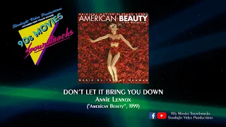 Don't Let It Bring You Down - Annie Lennox ("American Beauty", 1999)
