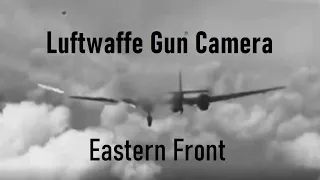 Luftwaffe Gun Camera over the Eastern Front