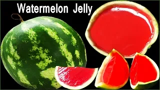 watermelon jelly | पुरे तरबूच  को जेली कैसे बनाए | How to make Whole Watermelon Jelly