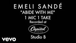Emeli Sandé - Abide With Me (1 Mic 1 Take)