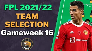 FPL GAMEWEEK 16 TEAM SELECTION | Fantasy Premier League Tips 2021/22