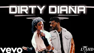 Michael Jackson Ft. The Weeknd - Dirty Diana (Unofficial Version 2021)