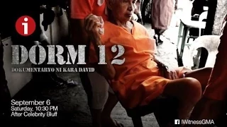 I-Witness: "Dorm 12", dokumentaryo ni Kara David (full episode)