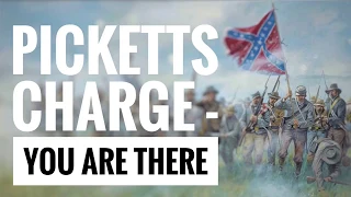 Pickett’s Charge, 1863 - You are There