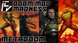 MetaDoom - Doom Mod Madness