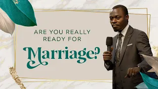 Are You Really Ready For Marriage? | Sermon Excerpt by Apostle Grace Lubega