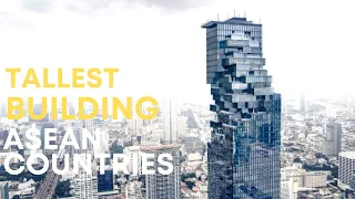 Tallest Building Under Construction in Asean Countries Southeast Asia