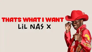 Lil Nas X - Thats What I Want | Lirik dan Terjemahan