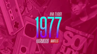 1977 - Ana Tijoux (Harmoob Bootleg) ✘ FOX INTONED (Guaracha, Aleteo y Zapateo)