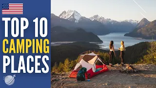Top 10 Best Camping Places in USA 2024