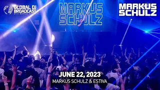 Global DJ Broadcast with Markus Schulz & Estiva (June 22, 2023)