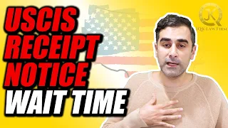 USCIS Receipt Notice Wait Time