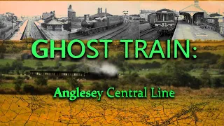 Ghost Train: Anglesey Central Line (Lost Railways)