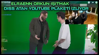 ELRAENN ORKUN IŞITMAK DISS ATAN YOUTUBE PLAKETİ YAPTIK! İZLİYOR