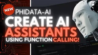 Phidata: Easiest Way to Create Autonomous AI Assistants with Function Calling! (Opensource)
