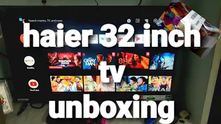 ||unboxing|| ||haier 32 inch tv||