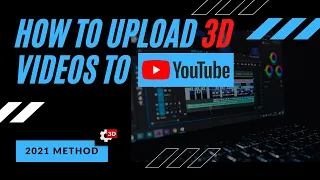 How to Upload a 3D Video To YouTube (2021 + 2023 + 2024 update in description)