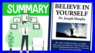 Believe in Yourself by Joseph Murphy | Animated Book Summary